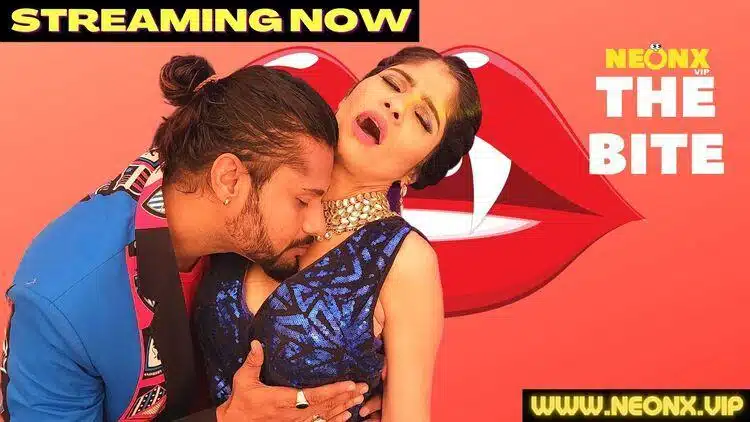 The Bite 2022 NeonX Vip Hindi Uncut Short Film